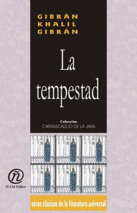 Title: La tempestad, Author: Gibran Khalil Gibran