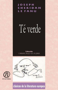 Title: Te verde, Author: Joseph Sheridan Le Fanu