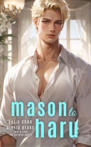 Title: Mason to Haru: A Steamy Stepbrother MM Harem Romance, Author: Bella Chan