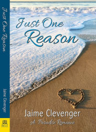 Title: Just One Reason, Author: Jaime Clevenger