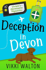 Title: Deception in Devon, Author: Vikki Walton
