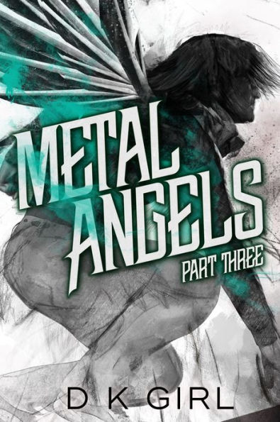 Metal Angels - Part Three