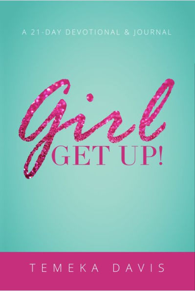 Girl Get Up!