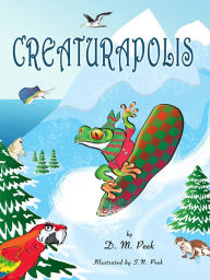 Title: Creaturapolis, Author: DM Peek