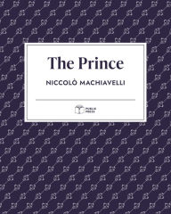 Title: The Prince (Publix Press), Author: Niccolò Machiavelli