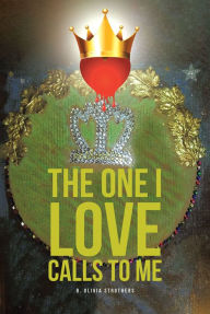 Title: The One I Love Calls to Me, Author: B. Olivia Strothers