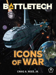 Title: BattleTech: Icons of War, Author: Craig A. Reed