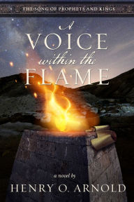 Title: A Voice within the Flame, Author: Henry O. Arnold