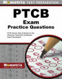 PTCB Exam Practice Questions: PTCB Practice Tests and Review for the Pharmacy Technician Certification Board Examination