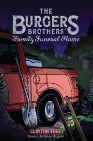 Title: The Burgers Brothers' Family Funeral Home, Author: Clayton Tune