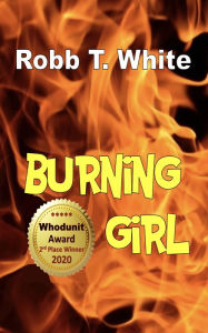 Title: Burning Girl, Author: Robb White