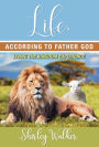 Life According to Father God
