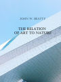 The Relation of Art to Nature