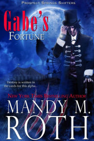 Title: Gabe's Fortune, Author: Mandy M. Roth