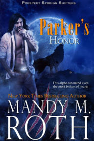 Title: Parker's Honor, Author: Mandy M. Roth