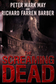 Title: The Screaming Dead, Author: Peter Mark May