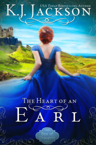 Title: The Heart of an Earl: A Regency Historical Romance, Author: K. J. Jackson