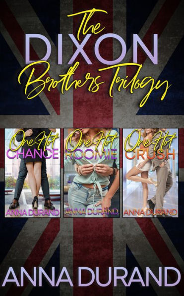 The Dixon Brothers Trilogy: Hot Brits, Books 1-3