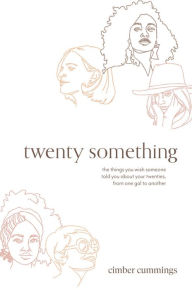 Title: twenty something, Author: Cimber Cummings