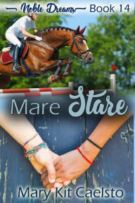 Title: Mare Stare, Author: Mary Kit Caelsto