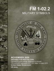 Title: Field Manual FM 1-02.2 Military Symbols November 2020, Author: United States Government Us Army