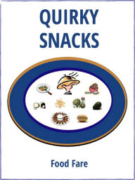 Title: Quirky Snacks Cookbook, Author: Shenanchie O'Toole