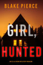 Girl, Hunted (An Ella Dark FBI Suspense ThrillerBook 3)