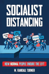 Title: Socialist Distancing, Author: M. Randall Turner