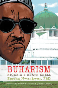 Title: Buharism, Author: Emeka Nwankwor