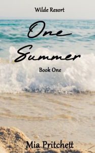 Title: One Summer, Author: Mia Pritchett
