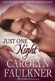 Title: Just One Night, Author: Carolyn Faulkner