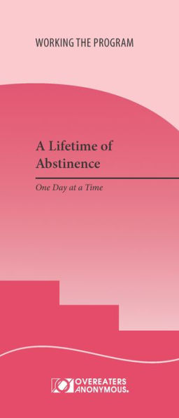 A Lifetime of Abstinence: One Day at a Time