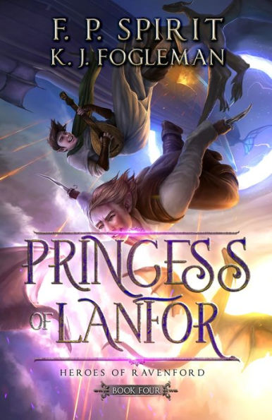 Princess of Lanfor: Book Four of the Heroes of Ravenford
