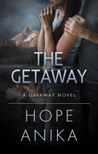 The Getaway: Book One of The Getaway Series