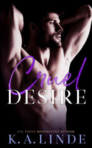 Title: Cruel Desire: (Upper East Side, #2), Author: K. A. Linde