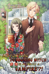 Title: The Misfortune Devouring Witch is Actually a Vampire?!, Author: Kiiro Himawari