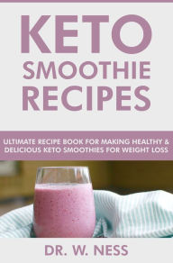 Title: Keto Smoothie Recipes, Author: Dr