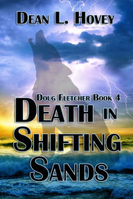 Title: Death In Shifting Sands, Author: Dean L. Hovey