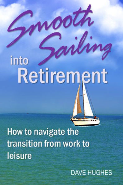 Smooth Sailing Into Retirement