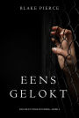 Eens gelokt (een Riley Paige MysterieBoek #4)