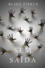 Sem Saida (Um Misterio de Riley PaigeLivro 13)