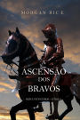 A Ascensao Dos Bravos (Reis E Feiticeiros Livro 2)