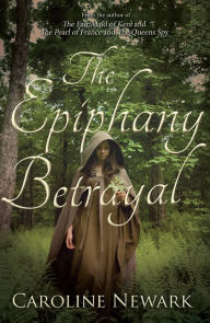 Title: The Epiphany Betrayal, Author: Caroline Newark
