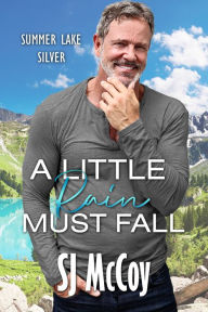 Title: A Little Rain Must Fall, Author: SJ McCoy