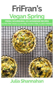 Title: Vegan Spring, Author: Julia Shannahan