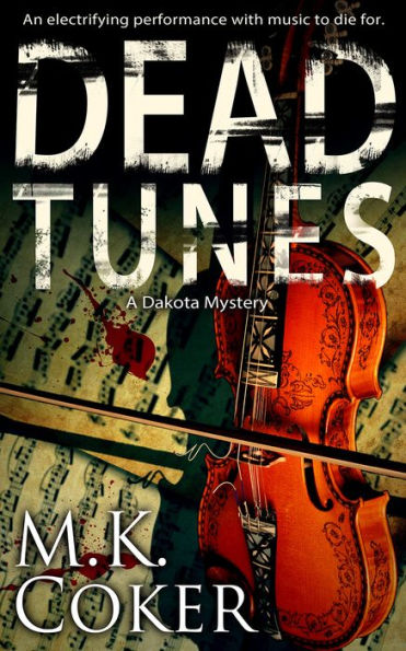 Dead Tunes: A Dakota Mystery
