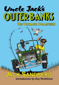 Title: Uncle Jack's Outer Banks: The Ultimate Collection, Author: Jack Sandberg