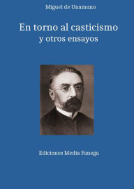 Title: En torno al casticismo, Author: Miguel De Unamuno