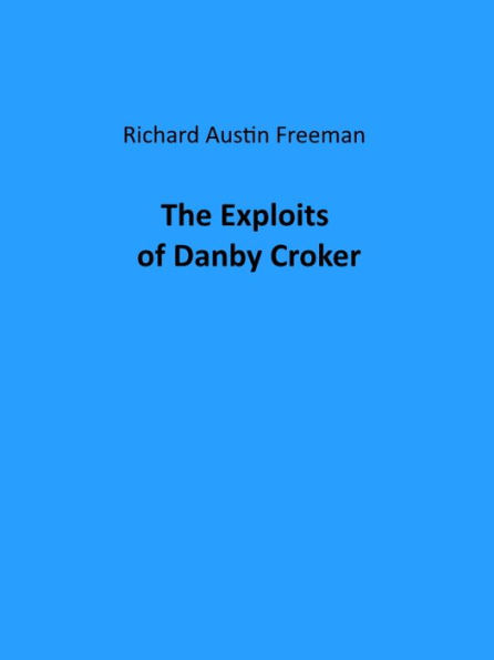 The Exploits of Danby Croker