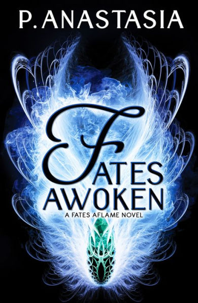 Fates Awoken (Fates Aflame, Book 2)